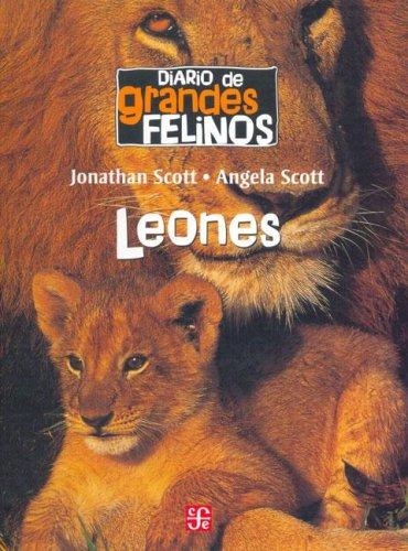 Diario de grandes felinos : leones