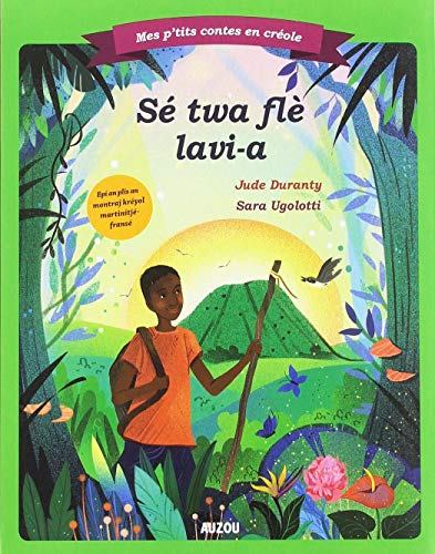Sé twa flé lavi-a