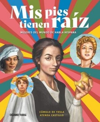 Mis pies tienen raíz cover