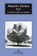 Bonsái ; La vida privada de los árboles