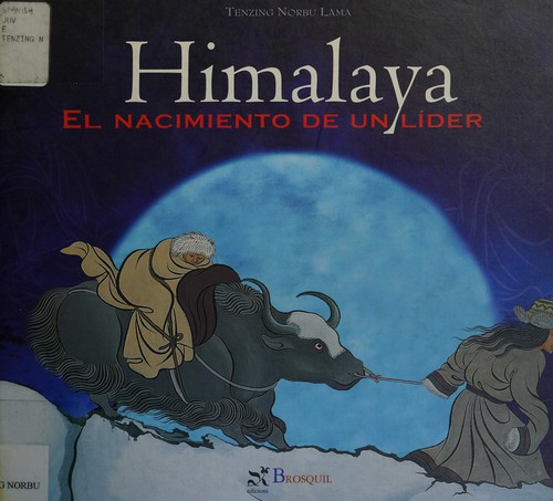 Himalaya, el nacimiento de un líder