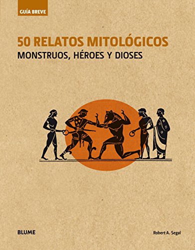 50 relatos mitológicos: monstruos, héroes y dioses