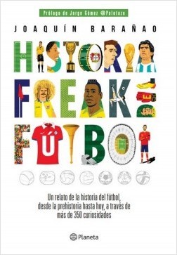 Historia Freak del Fútbol