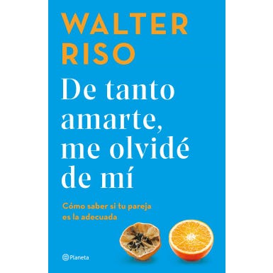 De tanto amarte, me olvidé de mí
