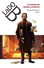 Lado B : El diario de Miguel Estévez cover