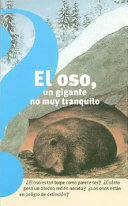 El oso, un gigante no muy tranquilo